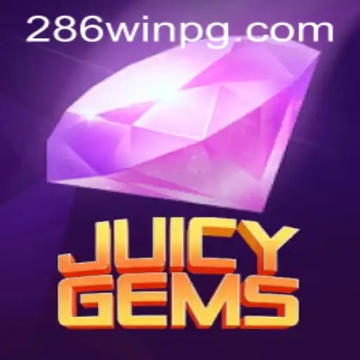 Explorando o Mundo de JuicyGems: Diversão e Estratégia com 286win